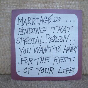 Vintage Humorous Marriage Saying Sign